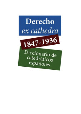 DERECHO EX CATHEDRA 1847-1936