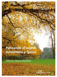 PENSANDO EL SUJETO: ARISTOTELES Y QUINE