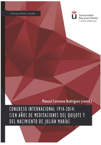 CONGRESO INTERNACIONAL 1914-2014: CIEN AOS DE MEDITACIONES DEL Q