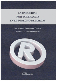 LA CADUCIDAD POR TOLERANCIA EN EL DERECHO DE MARCAS