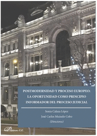 POSTMODERNIDAD Y PROCESO EUROPEO: LA OPORTUNIDAD COMO PRINCIPIO I