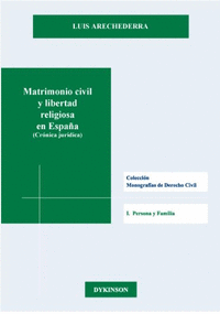 MATRIMONIO CIVIL Y LIBERTAD RELIGIOSA EN ESPAA (CRONICA JURIDICA