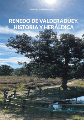 RENEDO DE VALDERADUEY. HISTORIA Y HERLDICA