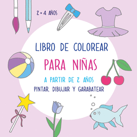 LIBRO DE COLOREAR PARA NI�AS A PARTIR DE 2 A�OS