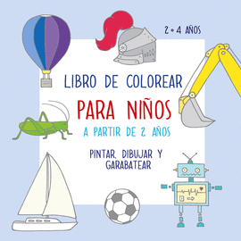 LIBRO DE COLOREAR PARA NI�OS A PARTIR DE 2 A�OS