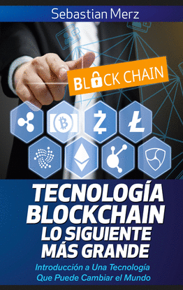 TECNOLOG�A BLOCKCHAIN - LO SIGUIENTE M�S GRANDE