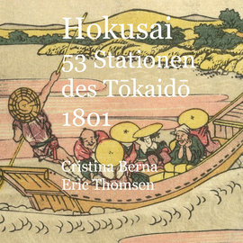 HOKUSAI 53 STATIONEN DES TOKAIDO 1801