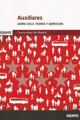WORD 2013. TEORA Y EJERCICIOS AUXILIARES DE LA COMUNIDAD DE MADRID