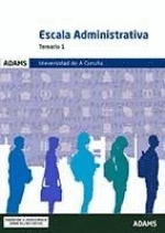 TEMARIO 1 ESCALA ADMINISTRATIVA UNIVERSIDAD DE A CORU�A