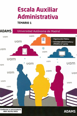 ESCALA AUXILIAR ADMINISTRATIVA - TEMARIO 1