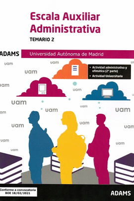 ESCALA AUXILIAR ADMINISTRATIVA - TEMARIO 2 ( UNIVERSIDAD AUTONOMA