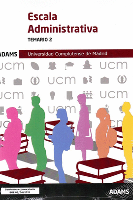 ESCALA ADMINISTRATIVA - TEMARIO 2 ( UNIV. COMPLUTENSE DE MADRID)