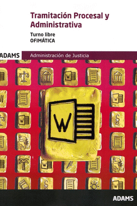 TRAMITACION PROCESAL Y ADMINISTRATIVA ( TURNO LIBRE) - OFIMATICA