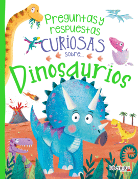 PREGUNTAS Y RESPUESTAS CURIOSAS SOBRE... DINOSAURIOS