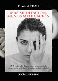 MS MEDITACIN, MENOS MEDICACIN