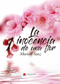 LA INOCENCIA DE UNA FLOR