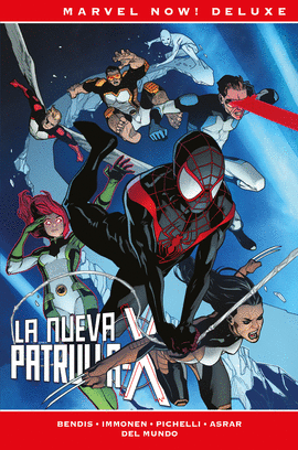 LA PATRULLA-X DE BRIAN MICHAEL BENDIS 06:  (MARVEL NOW! DELUXE)