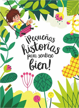 PEQUEAS HISTORIAS PARA SENTIRSE BIEN!