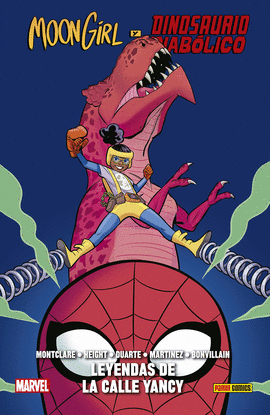 MOON GIRL Y DINOSAURIO DIABLICO 08: LEYENDAS DE LA CALLE YANCY