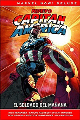 MARVEL NOW! DELUXE CAPIT�N AM�RICA DE RICK REMENDER. EL SOLDADO DEL MA�ANA