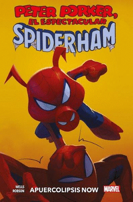 PETER PORKER SPIDERHAM APUERCOLIPSIS NOW