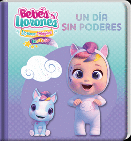 BEBES LLORONES UN DIA SIN PODERES