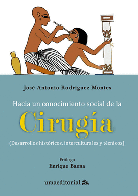 HACIA UN CONOCIMIENTO SOCIAL DE LA CIRUG�A