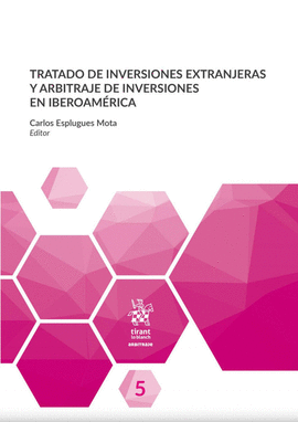 TRATADO DE INVERSIONES EXTRANJERAS Y ARBITRAJE DE INVERSIONES EN IBEROAMRICA