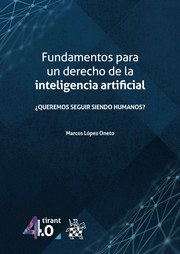 FUNDAMENTOS PARA DERECHO INTELIENGIA ARTIFICIAL/TIRANT 4.0