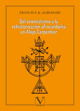 DEL ORIENTALISMO A LA REHISTORIZACION AFROCARIBEA EN ALEJO CARPE