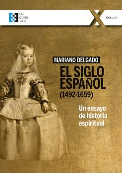 EL SIGLO ESPA�OL (1492-1659)