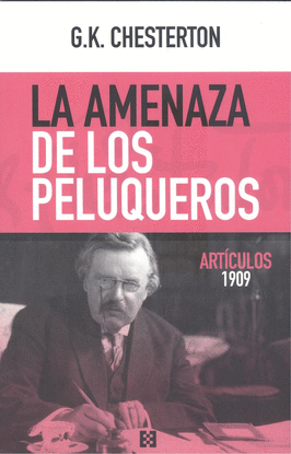 AMENAZA DE LOS PELUQUEROS, LA (ARTICULOS 1909)