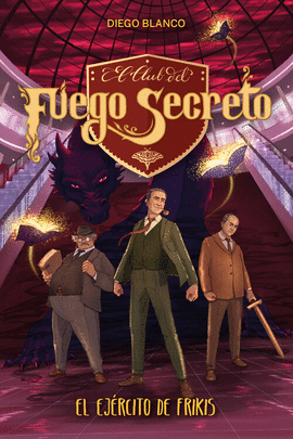 EL EJERCITO DE FRIKIS ( EL CLUB DEL FUEGO SECRETO 7)