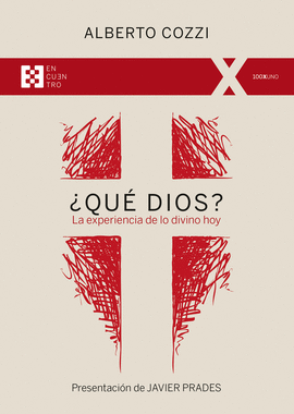 QUE DIOS?:EXPERIENCIA DE LO DIVINO HOY