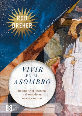 VIVIR EN EL ASOMBRO:DESCUBRIR MISTERIO Y SENTIDO SECULAR