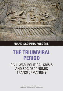 THE TRIUMVIRAL PERIOD: CIVIL WAR, POLITICAL CRISIS AND SOCIOECONO