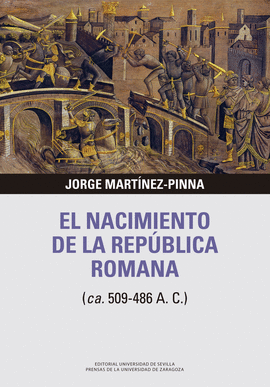 EL NACIMIENTO DE LA REPBLICA ROMANA