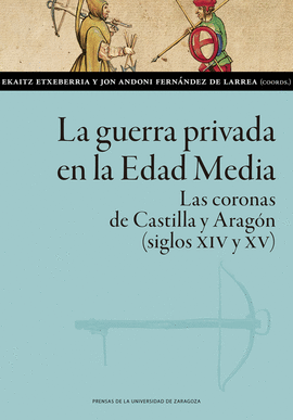 LA GUERRA PRIVADA EN LA EDAD MEDIA