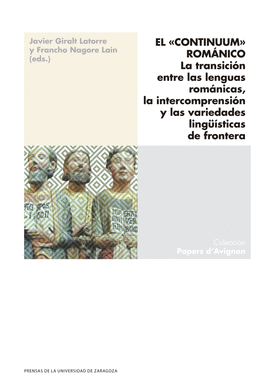 EL �CONTINUUM� ROM�NICO. LA TRANSICI�N ENTRE LAS LENGUAS ROM�NICA