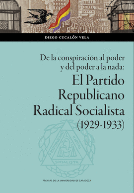 DE LA CONSPIRACI�N AL PODER Y DEL PODER A LA NADA: EL PARTIDO REPUBLICANO RADICA
