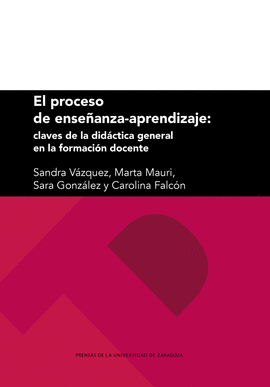 EL PROCESO DE ENSEANZA-APRENDIZAJE: CLAVES DE LA DIDCTICA GENERAL EN LA FORMAC