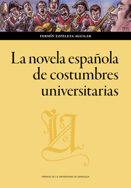LA NOVELA ESPA�OLA DE COSTUMBRES UNIVERSITARIAS