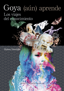 GOYA (A�N) APRENDE. LOS VIAJES DEL CONOCIMIENTO