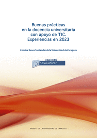 BUENAS PR�CTICAS EN LA DOCENCIA UNIVERSITARIA CON APOYO DE TIC. EXPERIENCIAS EN