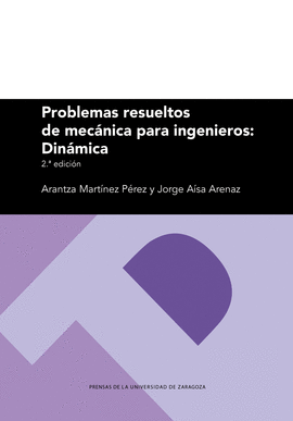 PROBLEMAS RESUELTOS DE MECNICA PARA INGENIEROS: DINMICA
