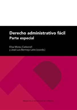 DERECHO ADMINISTRATIVO FACIL. PARTE ESPECIAL 2� EDICION