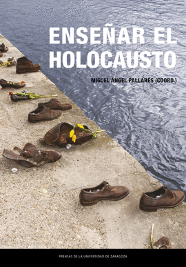 ENSEAR EL HOLOCAUSTO