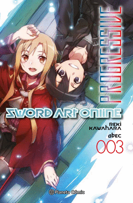 SWORD ART ONLINE PROGRESSIVE N 03 (NOVELA)