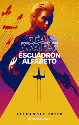 STAR WARS ESCUADRN ALFABETO N 01/03 (NOVELA)