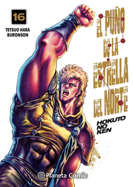 EL PUO DE LA ESTRELLA DEL NORTE (HOKUTO NO KEN) N 16/18